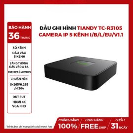 Đầu Ghi Hình TIANDY TC-R3105 Camera IP 5 Kênh I/B/L/Eu/V1.1