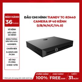 Đầu Ghi Hình TIANDY TC-R3440 Camera IP 40 Kênh (I/B/N/H/C/V4.0)